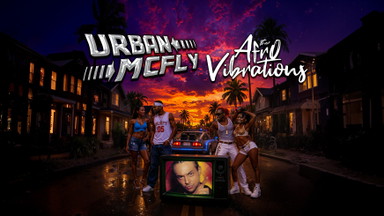 Urban McFly x Afro Vibrations pres: Old School & Dancehall - Vibes & Anthems