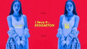I LOVE REGGAETON X STUTTGART LIEBT LATINBEATS