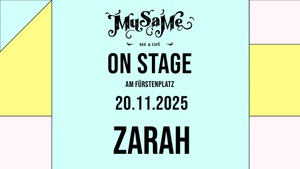 MuSaMe on Stage: ZARAH