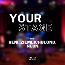 Your Stage @Kleine Freiheit