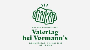 Vatertag bei der Vormann-Brauerei