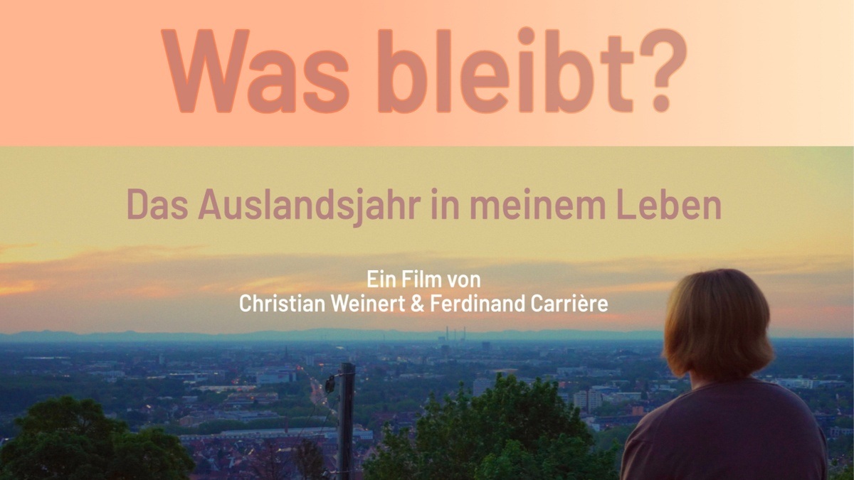 Filmtour Was bleibt? Das Auslandsjahr in meinem Leben