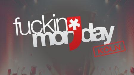 F****n' Monday • Jeden Montag • 22.00 • Roonburg