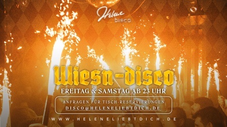 Wiesn Disco @Helene liebt Dich