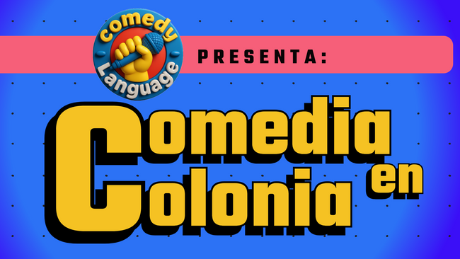 COMEDIA EN COLONIA