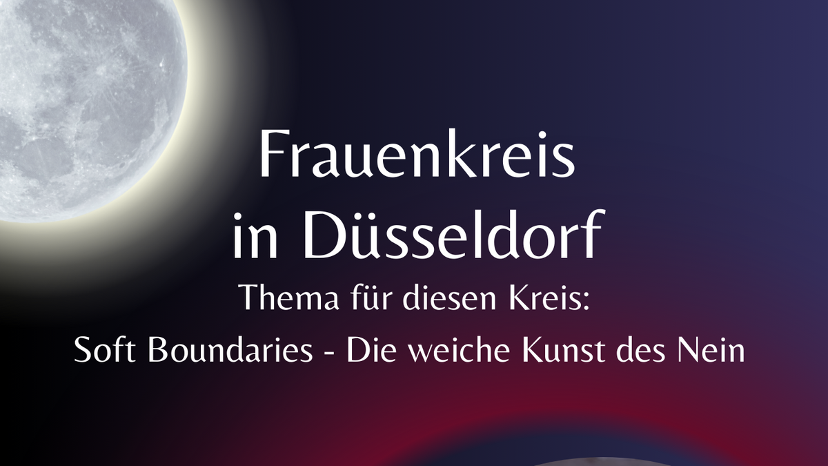 Frauenkreis - Soft Boundaries: Die weiche Kunst des Nein