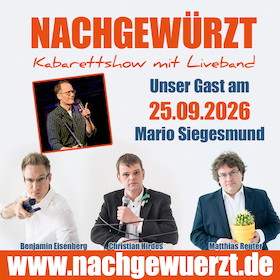 Nachgewürzt - Die Kabarettshow mit Liveband