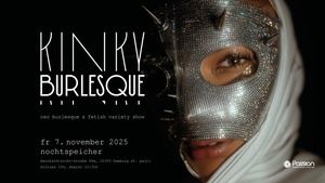 Kinky Burlesque - Neoburlesque & Fetish Show