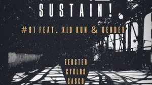 Sustain! Session #91 w/ Kid Kun & Oender