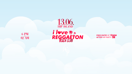 I LOVE REGGAETON X BEACH EDITION X HIP ISLAND HEILBRONN
