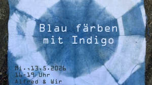 Blau färben mit Indigo