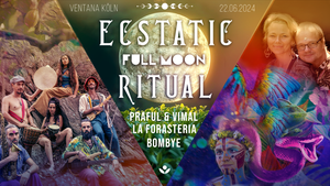 ✦ Ecstatic Full Moon Ritual | La Forasteria. Bombye.