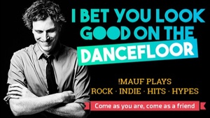 I Bet You Look Good On The Dancefloor w/ dj !mauf