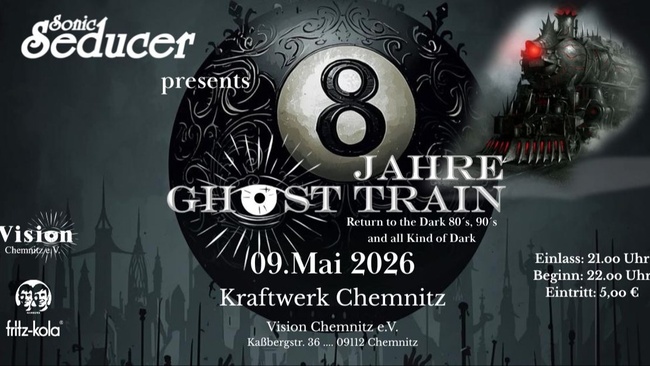 8 Jahre "Ghost Train Chemnitz"