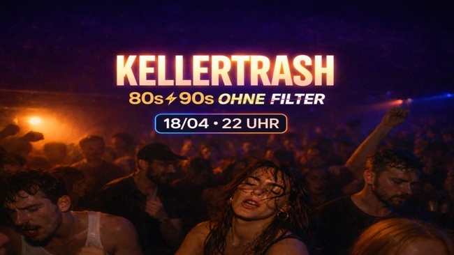 KELLERTRASH • 80s & 90s ohne Filter