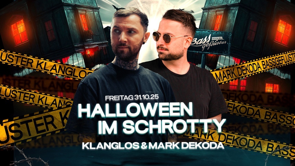 Schrotty Halloween w/ Klanglos & Mark Dekoda