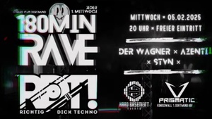 180 Min Rave Mittwoch