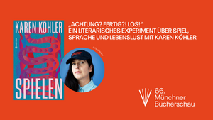 „Achtung? Fertig?! Los!“ - Ein literarisches Experiment über Spiel, Sprache und Lebenslust mit Karen Köhler