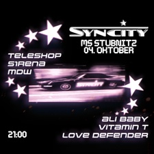 SYNCITY - TELESHOP, S1RENA, MDW, ALI BABY, LOVE DEFENDER, VITAMIN T