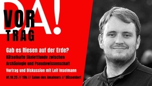 Gab es Riesen auf der Erde? Rätselhafte Skelettfunde zwischen Archäologie und Pseudowissenschaft