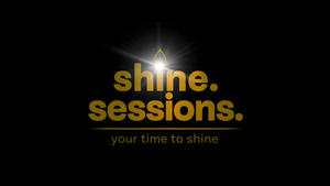 shine.sessions. - Your time to shine