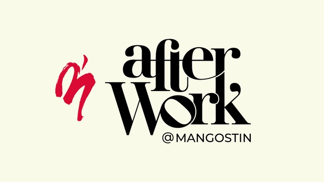 After Work @Mangostin