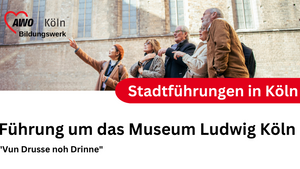 Führung um das Museum Ludwig Köln