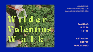 Wilder Valentins Walk