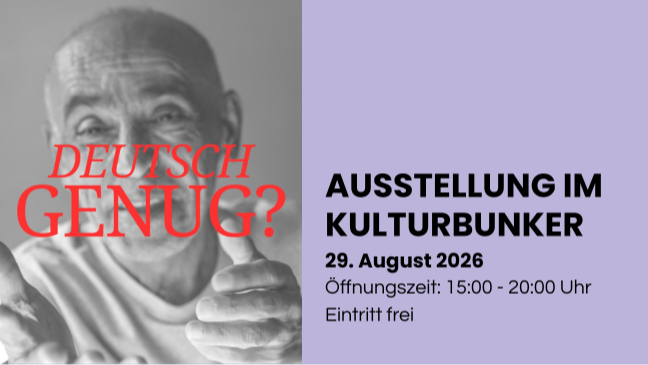 Deutsch genug? // AUSSTELLUNG