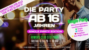 DIE PARTY ab 16 Jahren - Stuttgarts angesagteste 16er Party!