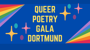 Queer Poetry Gala Dortmund #13 - speciale d'Erotique #3