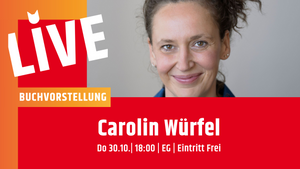 Buchvorstellung mit Carolin Würfel