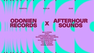 Odonien Records x Afterhour Sounds w/ Mila Stern und Atric