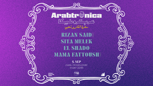 Arabtronica #4 mit Rizan Said