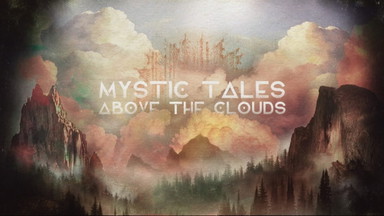 MYSTIC TALES ABOVE THE CLOUDS w. Mimi Love, Kalea, Tony Heart