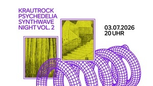 KRAUTROCK / PSYCHEDELIA / SYNTHWAVE NIGHT — VOL. 2  —  EinsEinseins (Berlin/Würzburg) + Ex colorado (Buenos  Aires/Frankfurt am Main)