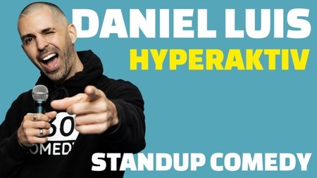 Daniel Luis - Hyperaktiv - AUSVERKAUFT