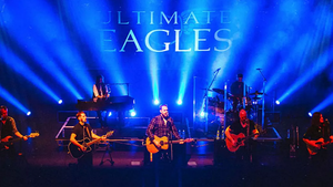 ULTIMATE EAGLES | The Greatest Eagles Show in the World (UK)