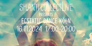 Ecstatic Dance Köln (Kakao-Zeremonie, DJ Set, live Musik) Sa 16.November 17-20h