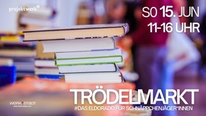 TRÖDELMARKT - Das Eldorado der Schnäppchenjäger