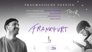 PRAGMATISCHE POESIE Lesung - 25Hours Hotel Frankfurt