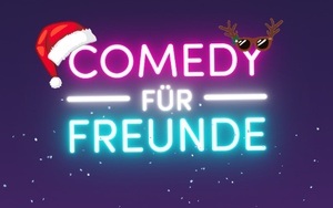 Comedy für Freunde - Stand-Up & Impro Show - offene Bühne