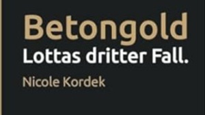Nicole Kordek: Betongold