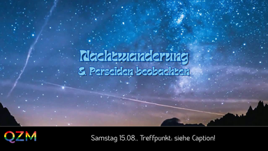 Nachtwanderung und Perseiden beobachten