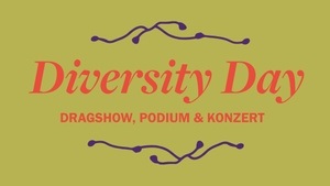 Diversity Day: Dragshow, Podium & Konzert