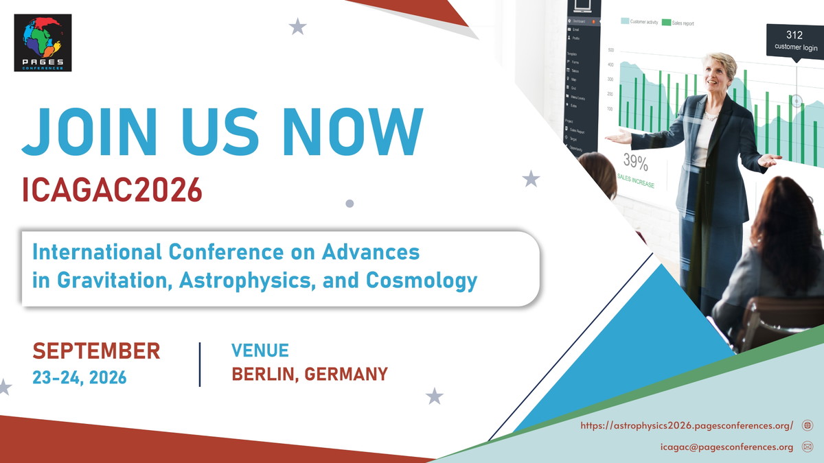 International Conference on Advances in Gravitation, Astrophysics, and Cosmology(ICAGAC2026)