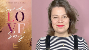 SAY IT WITH A LOVE SONG: Buchpremiere mit Katharina Katz