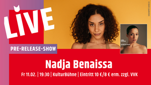 Pre-ReleaseShow mit Nadja Benaissa
