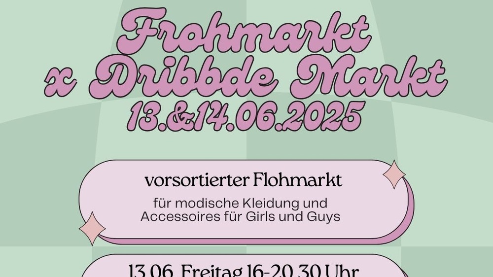 Frohmarkt x Dribbde Markt