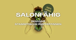SALONFÄHIG > Seminar "Stammtischkämpfer*innen"